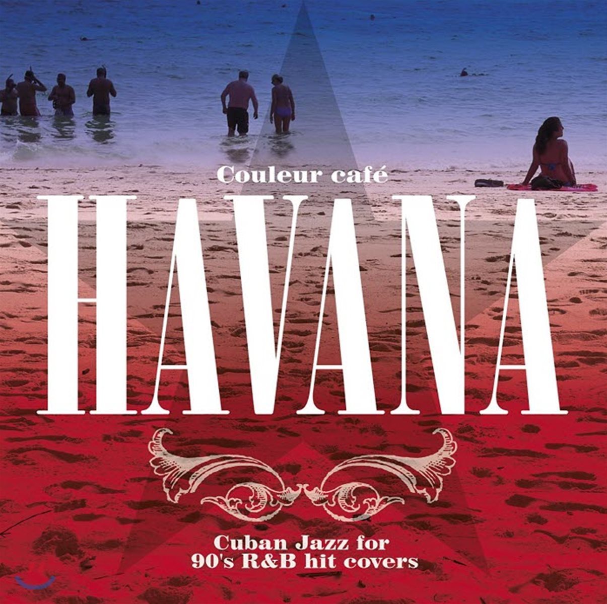 Couleur Cafe Havana: Cuban Jazz for 90&#39;s R&amp;B Hit Covers (쿨레르 카페 아바나)