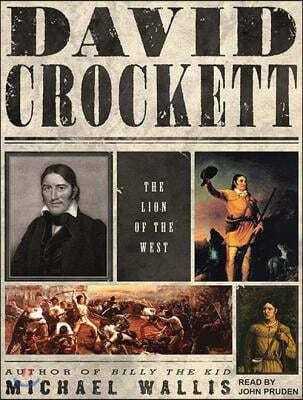 David Crockett: The Lion of the West