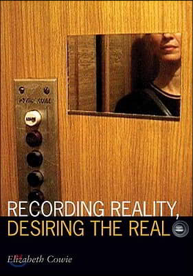 Recording Reality, Desiring the Real