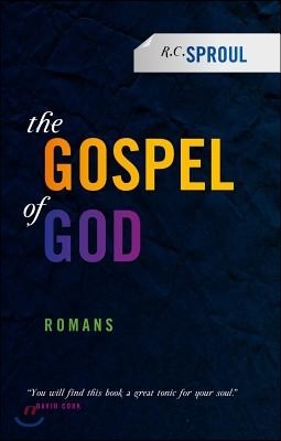 The Gospel of God: Romans