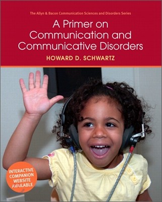 A Primer on Communication and Communicative Disorders