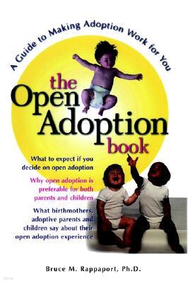 The Open Adoption Book: A Guide to Adoption Without Tears