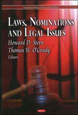 Laws, Nominations and Legal Issues