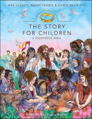 The Story for Children: A Storybook Bible