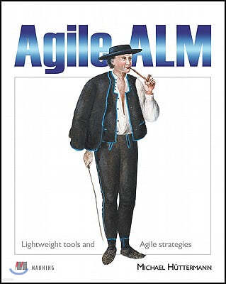 Agile ALM: Lightweight Tools and Agile Strategies