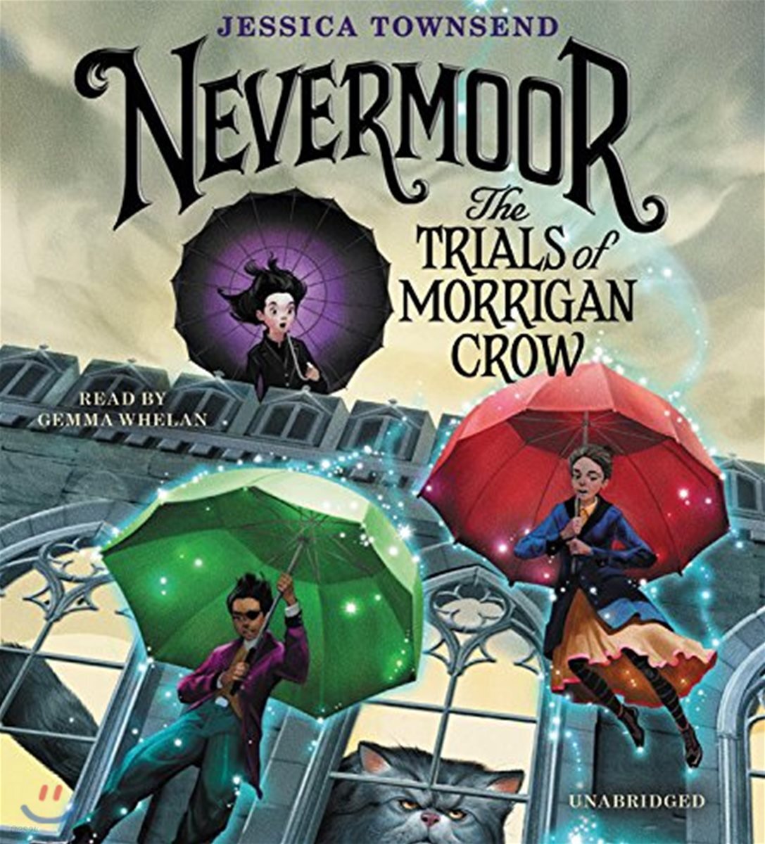 Nevermoor Lib/E: The Trials of Morrigan Crow