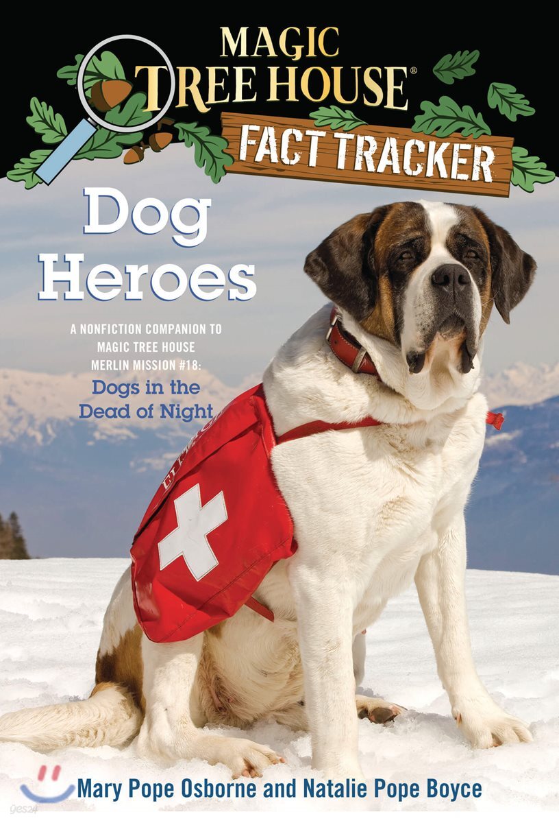 Magic Tree House Fact Tracker #24 : Dog Heroes
