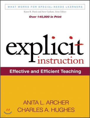 Explicit Instruction: Effective and Efficient Teaching