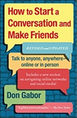 How to Start a Conversation and Make Friends: Revised and Updated