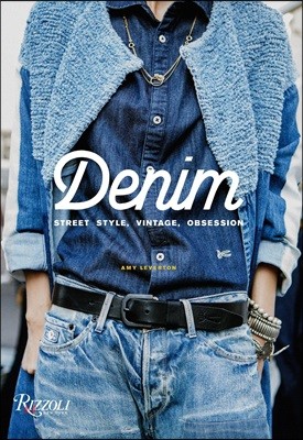 Denim: Street Style, Vintage, Obsession