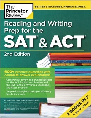 Reading and Writing Prep for the SAT & Act, 2nd Edition: 600+ Practice Questions with Complete Answer Explanations