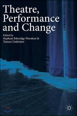 Theatre, Performance and Change