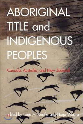 Aboriginal Title and Indigenous Peoples: Canada, Australia, and New Zealand