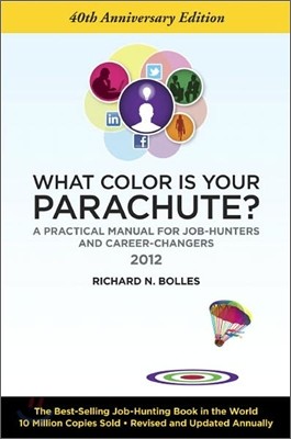 What Color Is Your Parachute? 2012