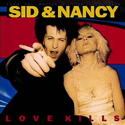 O.S.T. — Sid & Nancy: Love Kills (시드와 낸시) 앨범 커버