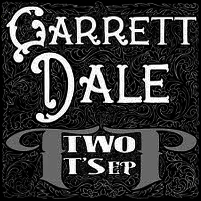 Garrett Dale - Two Ts (7 inch Single LP)