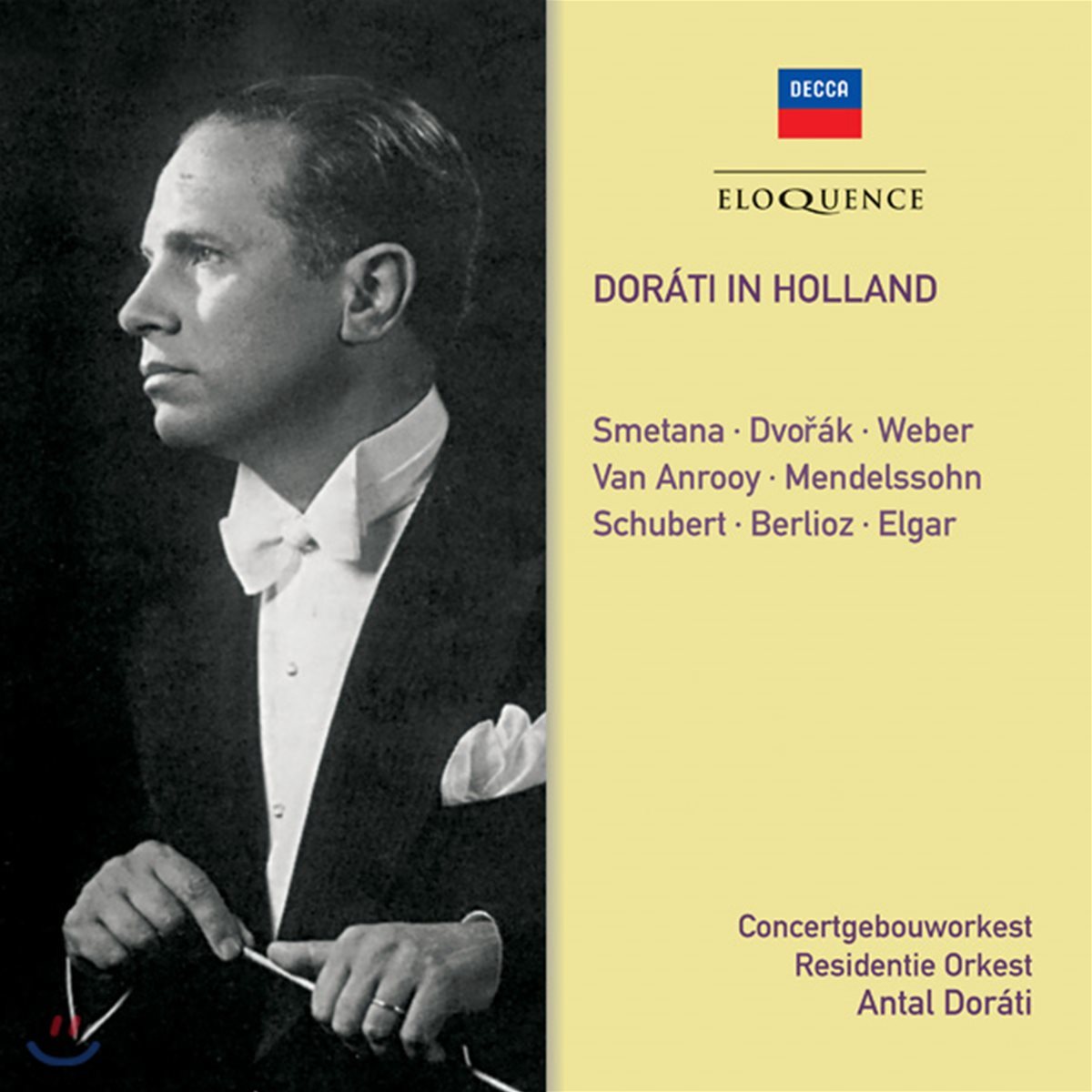Antal Dorati 도라티 인 홀란드 - 1950년대 네덜란드 레코딩 (In Holland - Smetana / Dvorak / Weber / Van Anrooy / Mendelssohn)