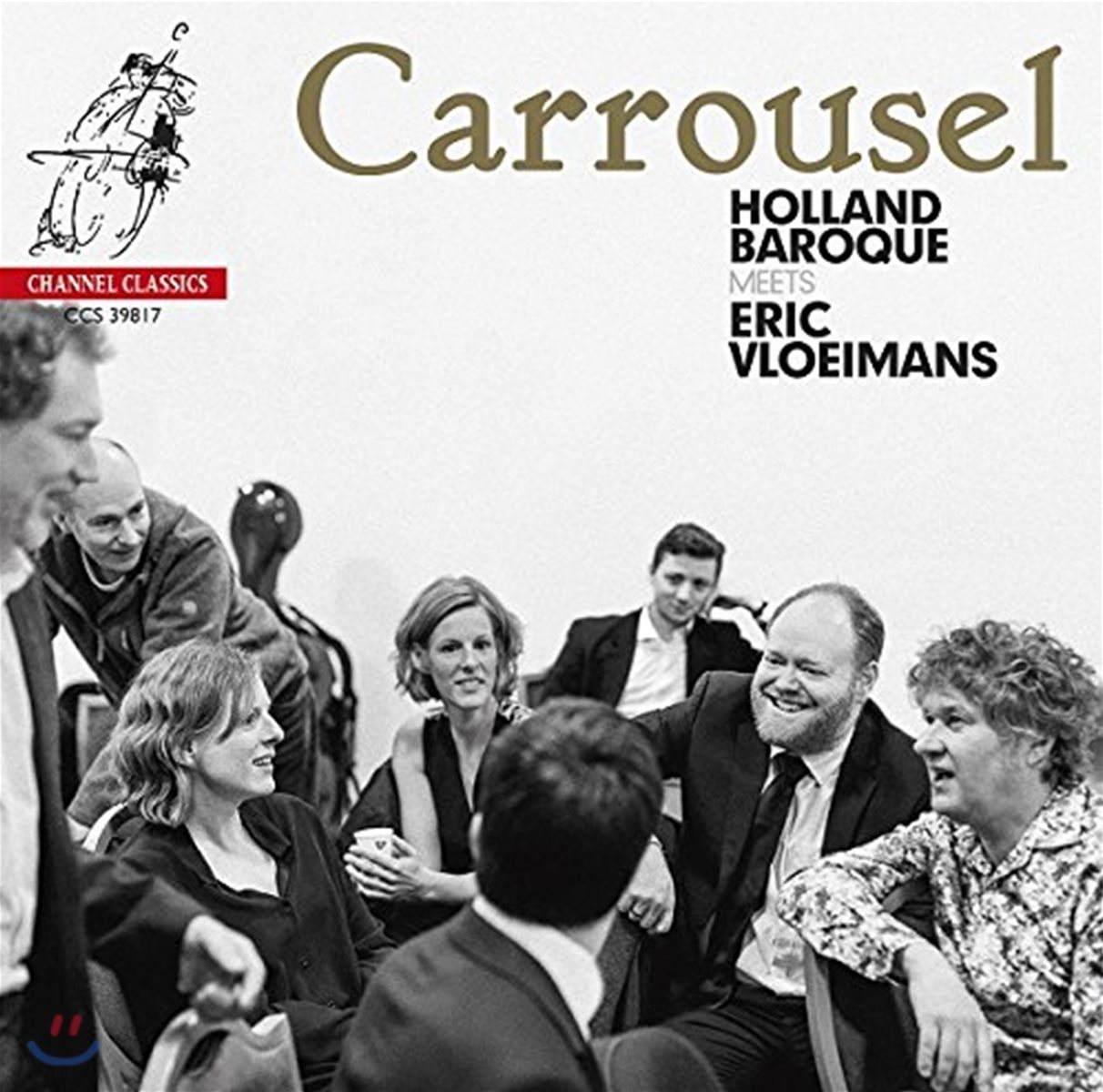 Holland Baroque 카루셀 - 에릭 블로이만스 / 바흐 / 북스테후데의 작품집 (Carrousel - Holland Baroque Meets Eric Vloeimans)