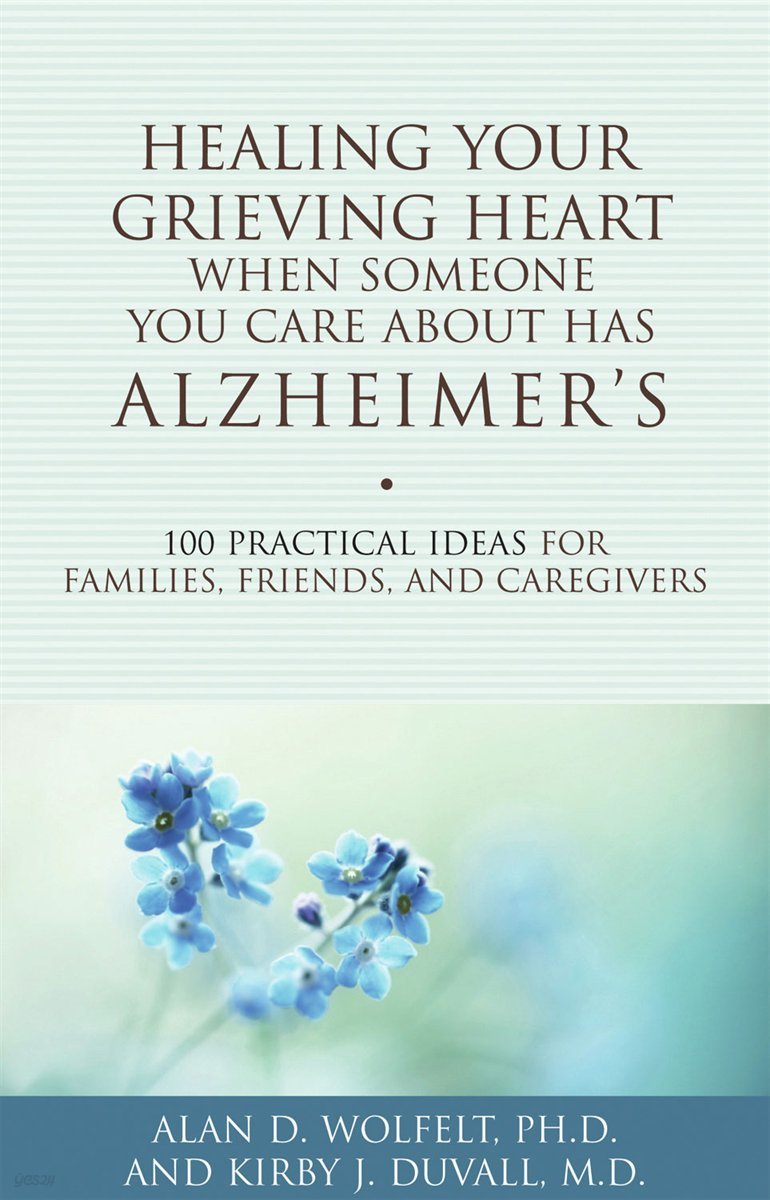 Healing Your Grieving Heart When Someone You Care About Has Alzheimer&#39;s