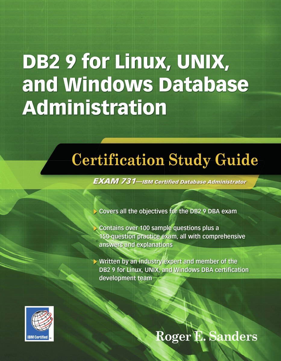DB2 9 for Linux, UNIX, and Windows Database Administration