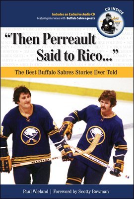 "Then Perreault Said to Rico. . ."