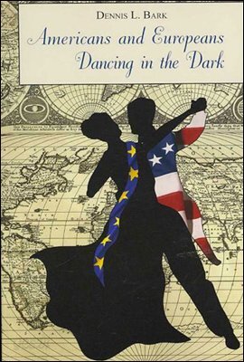Americans and Europeans?Dancing in the Dark