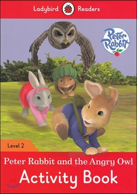 Ladybird Readers 2 : Peter R:bit: The Angry Owl : Activity Book