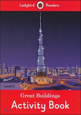 Ladybird Readers 3 : Great Buildings : Activity Book