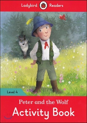 Ladybird Readers 4 : Peter and the Wolf : Activity Book