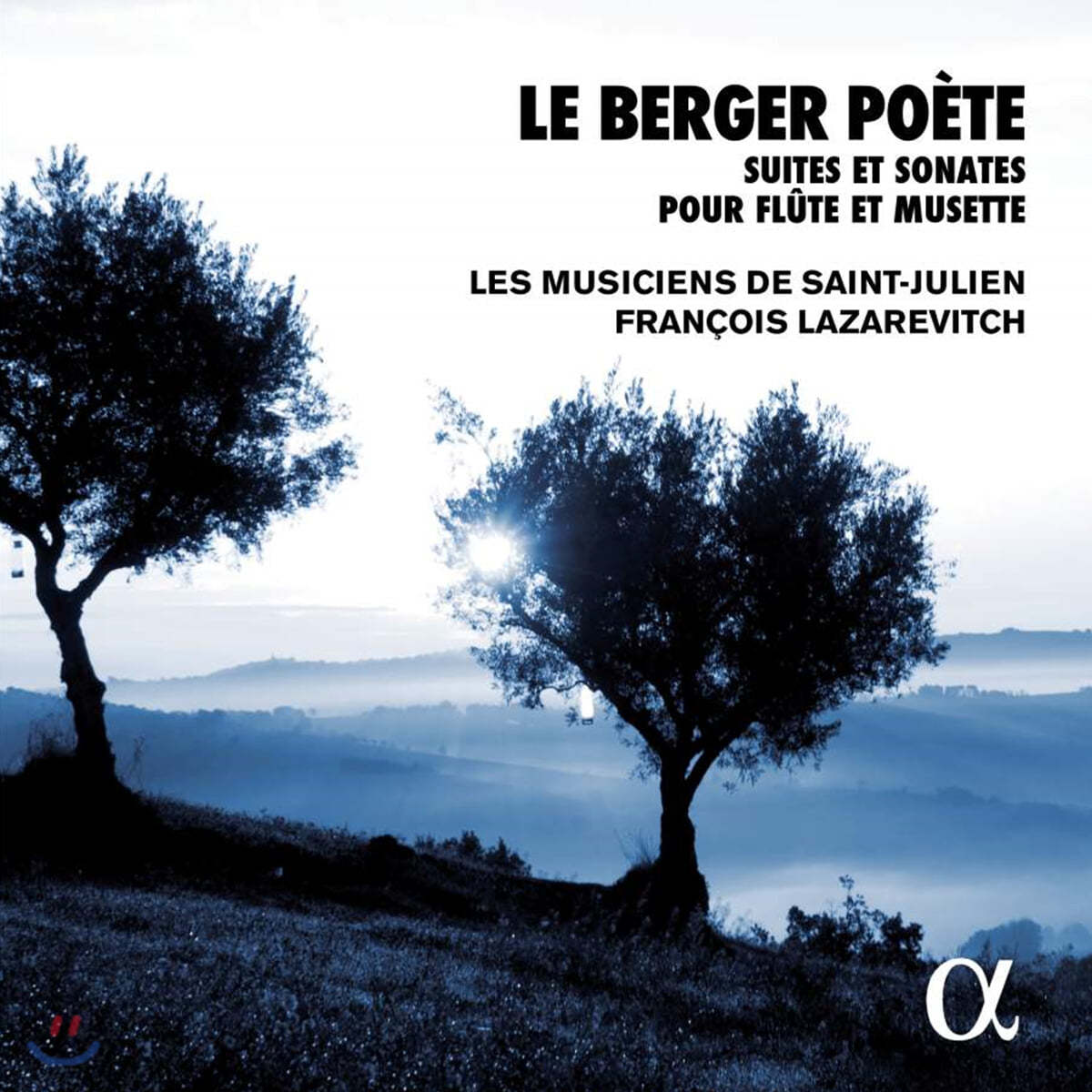 Francois Lazarevitch 플루트와 뮈제트를 위한 바로크 소나타와 모음곡 (Le Berger Poete)