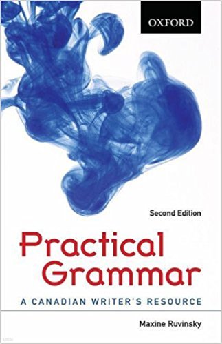 Practical Grammar: A Canadian Writer's Resource A Canadian Writer's Resource [ 2nd Edi. Paperback ]