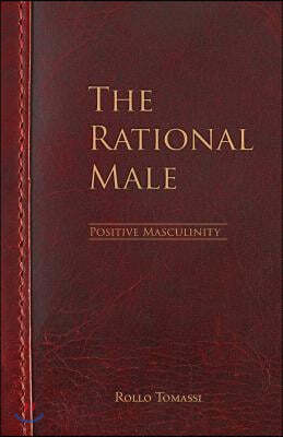 The Rational Male - Positive Masculinity: Positive Masculinity