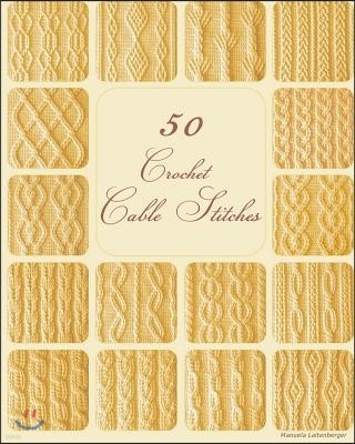 50 Crochet Cable Stitches