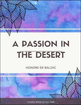 A Passion in the Desert