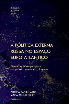 A politica externa russa no espaco euro-atlantico