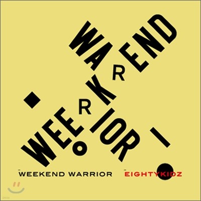80kidz - Weekend Warrior