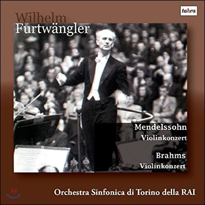 Wilhelm Furtwangler ൨ / : ̿ø ְ - ︧ ǪƮ۷, RAI Ǵ (Mendelssohn: Violin Concerto Op. 64 / Brahms: Violin Concerto Op. 77)