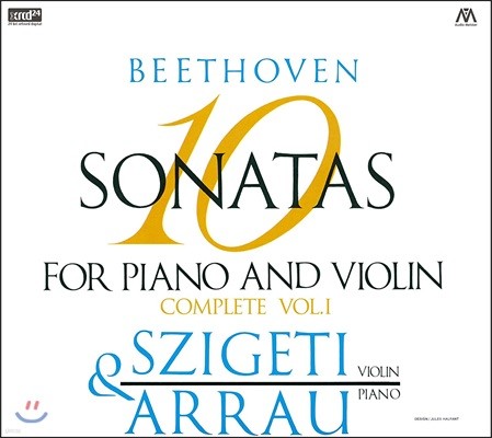 Joseph Szigeti 베토벤: 바이올린 소나타 전곡 1집 - 요제프 시게티, 클라우디오 아라우 (Beethoven: 10 Sonatas for Piano and Violin Complete Vol.1)