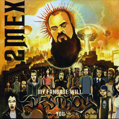2 Mex - My Fanbase Will Destroy You (CD)