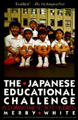 The Japanese Educational Challenge: A Commitment to Children