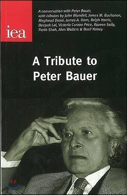 Tribute to Peter Bauer