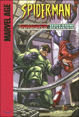 Spotlight Unmasked by Doctor Octopus!