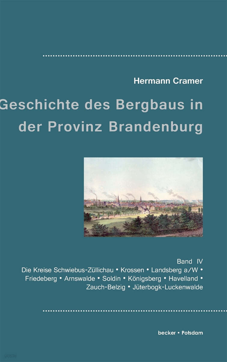 Beitr?ge zur Geschichte des Bergbaus in der Provinz Brandenburg