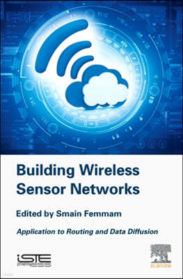 The Building Wireless Sensor Networks
