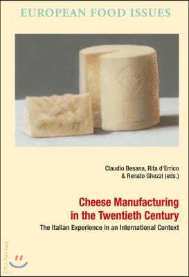 The Cheese Manufacturing in the Twentieth Century