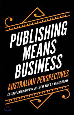 Publishing Means Business: Australian Perspectives