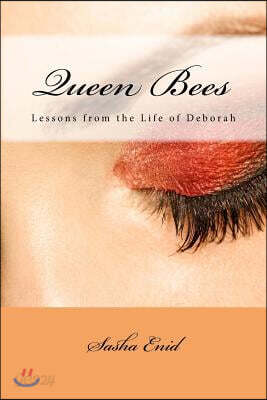 Queen Bees: Lessons from the Story of Deborah