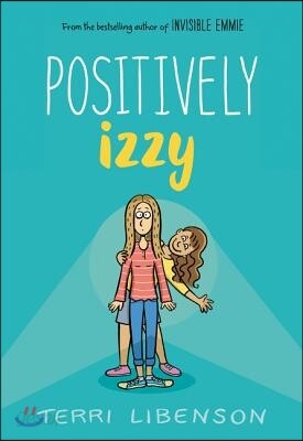 Emmie & Friends: Positively Izzy: A Graphic Novel
