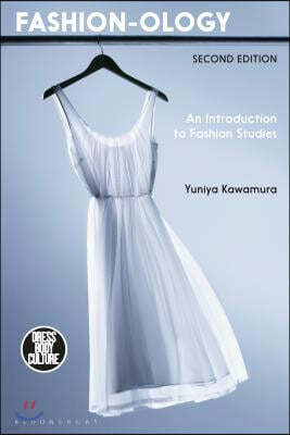 Fashion-Ology: An Introduction to Fashion Studies