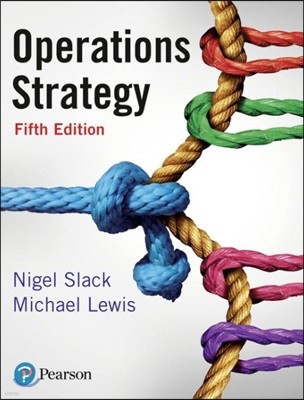 Operations Strategy, 5/E